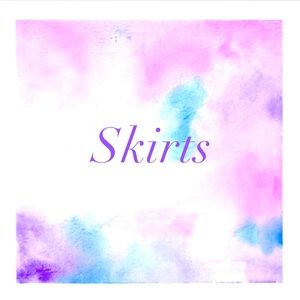 SKIRTS
